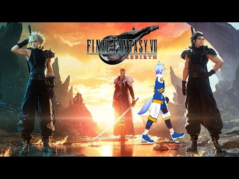 ※ネタバレ注意※クリアめざしてどんどこどん FINAL FANTASY VII REBIRTH