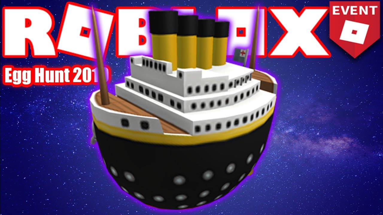 How To Get The Eggtanic Roblox Titanic Roblox Egg Hunt 2019 Guide Youtube - roblox titanic roblox egg hunt