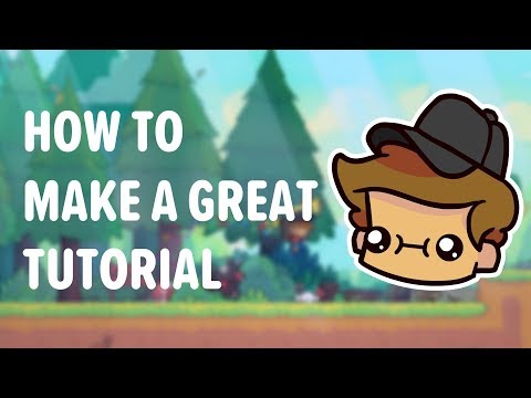 How to make a Great Tutorial; Game Design Essentials How to make a Great Tutorial; Game Design Essentials