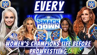 Every WWE  Smackdown Women Champion Life before Pro Wrestling