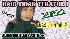 CEPAT HAMIL TAPI HAID TIDAK TERATUR | PENYEBAB DAN CARA MENGATASI? | PENGALAMAN PRIBADI - Durasi: 9.13. 