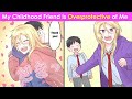 【Manga】My Childhood Friend Is Overprotective of Me. Can I Become a Strong Man to Protect Her?