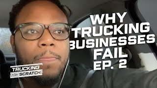 Why Trucking Businesses Fail Ep. 2 (Freight Market)