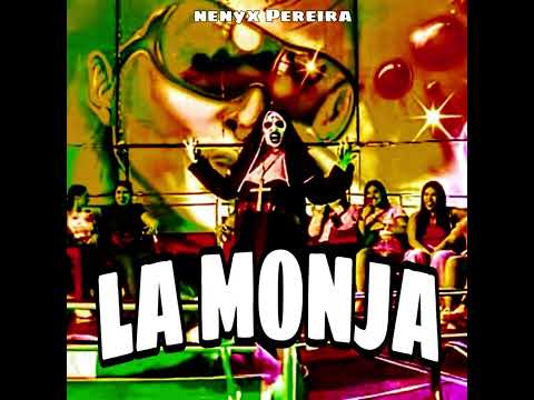 NenyxPereira-Las Monjitas la