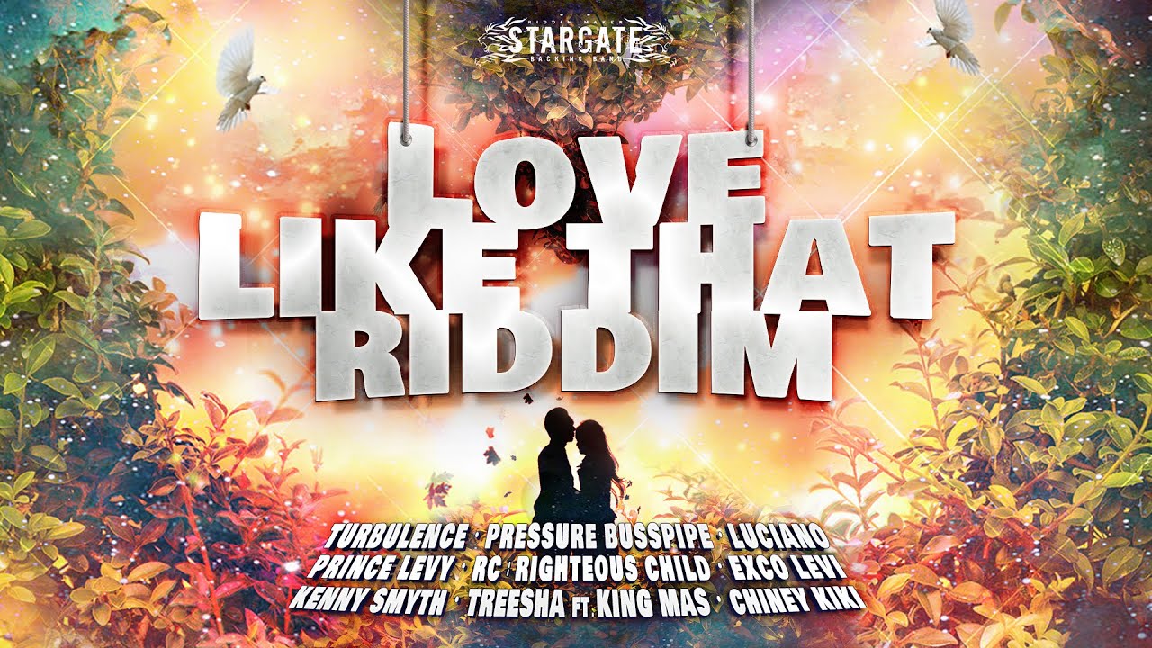 OFFICIAL MEGAMIX LOVE LIKE THAT RIDDIM - 2021