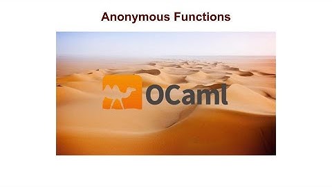 Anonymous Functions - OCaml Programming