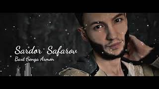 Sardor Safarov - Baxt senga armon