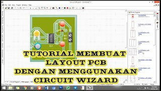 Tutorial membuat layout PCB dengan menggunakan Software Circuit Wizard || Rangkaian Flip Flop