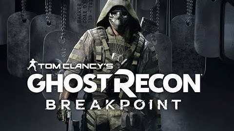 Ghost Recon Breakpoint & Awaken