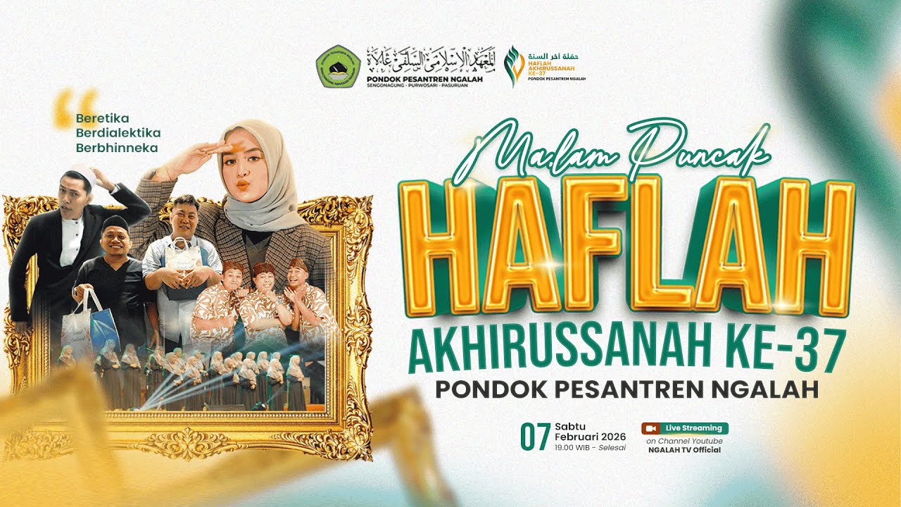🔴 LIVE Gebyar Malam Puncak Haflah Akhirussanah ke-37 PP. Ngalah - Sabtu, 07 Januari 2026