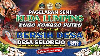 🔴 LIVE ! Pertunjukan Seni Kuda Lumping | Bersih Desa Selorejo 2026 | Jaranan Rogo Kongso Putro