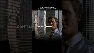 LTCM collapse and bailout