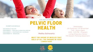 Pelvic Floor Health with Malka Schwartz - Life Skills Series - Living Chassidus