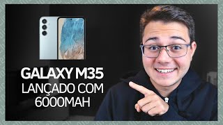 GALAXY M35 5G LANÇADO! Com Exynos 1380 e 6000mAh, saiba tudo sobre ele!