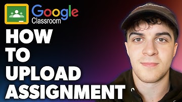 How to Upload Assignment on Google Classroom (Full 2024 Guide)
