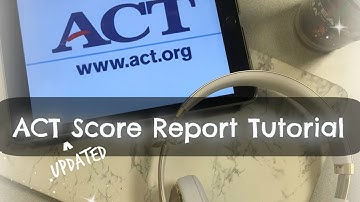 2016 UPDATED ACT Score Report | Understanding Your Scores!