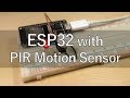 ESP32 with PIR Motion Sensor using Interrupts and Timers