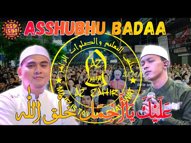 LIRIK - Assubhu Badaa Terbaru [ 'Alaika Ajmal Kholqillah ] | Grub Az-Zahir class=