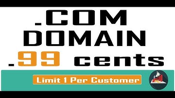 How to get a .COM Domain Name for only .99 cents - Limit 1 per customer