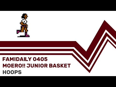 Famidaily - Episode 0405 - Moero!! Junior BasketHoops