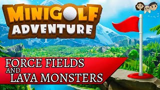 Minigolf Adventure Gameplay #1 : FORCE FIELDS AND LAVA MONSTERS | 3 Player screenshot 5