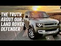 The TRUTH about our NEW LAND ROVER DEFENDER... STATUS UPDATE