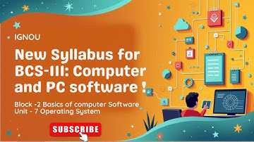 Computer Basic and PC Software || BCS-111 Block-2 || Unit - 7|| OPERATING SYSTEM || in hindi