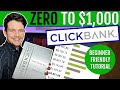 How to Make Your FIRST $1000 on Clickbank Tutorial For Beginners