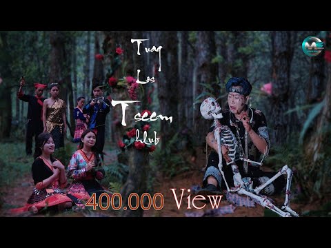 TUAG LOS TSEEM HLUB  -  Nkauj Tawm Tshiab - Mas Muas // Music video