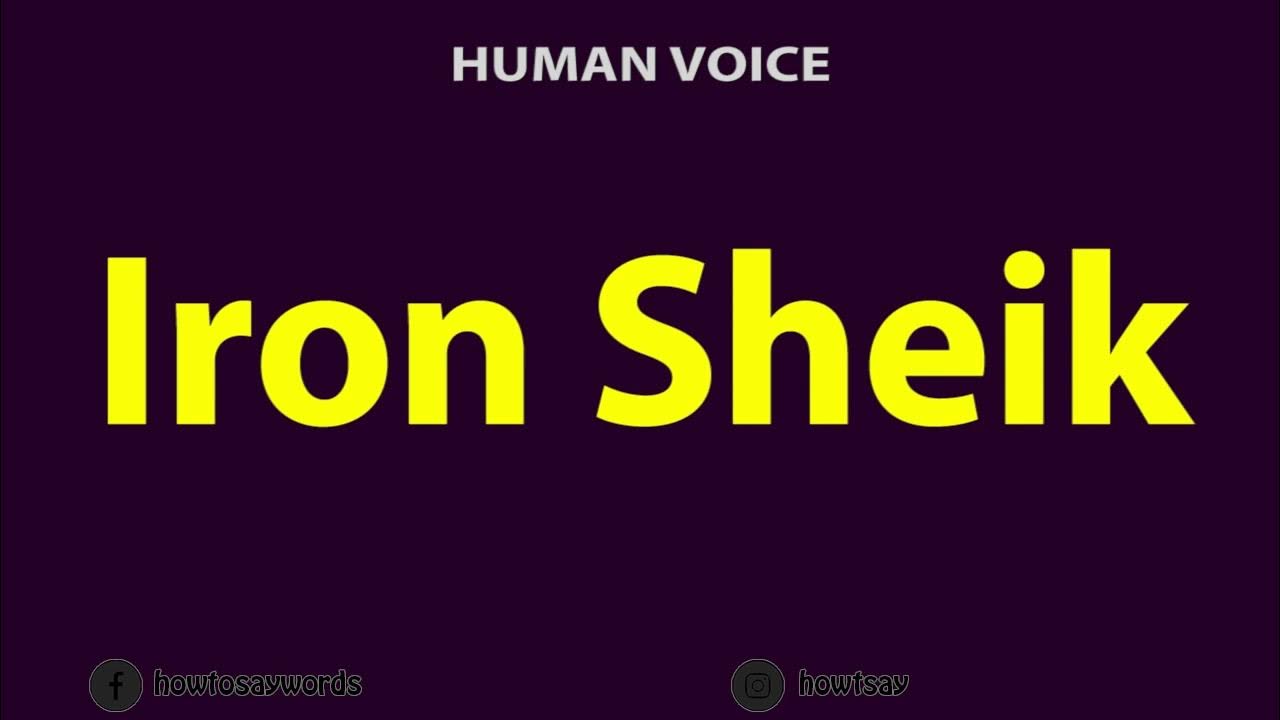How To Pronounce Iron Sheik YouTube