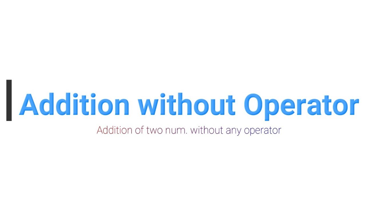 Addition of two number without any operator - YouTube