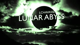 Lchavasse - Lunar Abyss, but NO dubstep part (Perfect Cut)