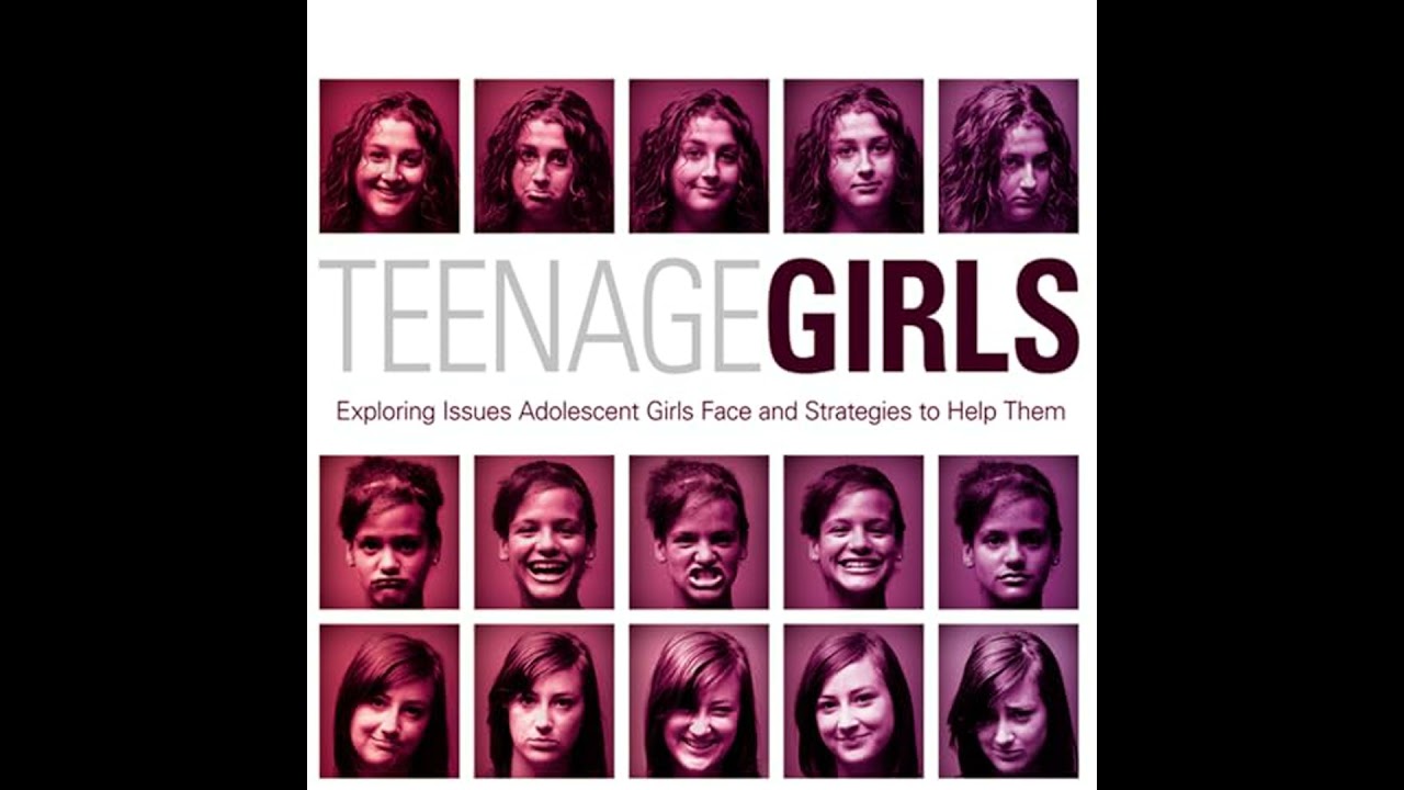 Teenage Girls: Exploring Issues Adolescent Girls Face and Strategies to Help Them by Ginny Olson