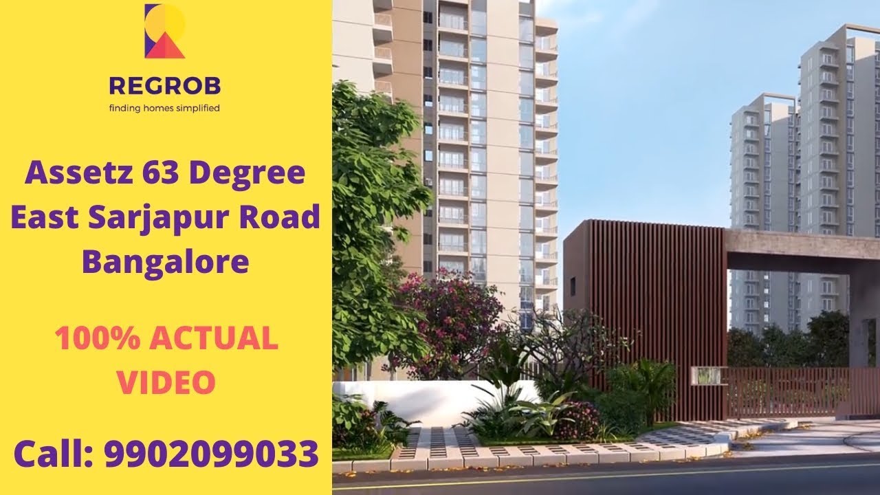 Assetz 63 Degree East Sarjapur Road Bangalore | ☎️9870312902 | Actual Video | 1/2/3BHK Flats🏠