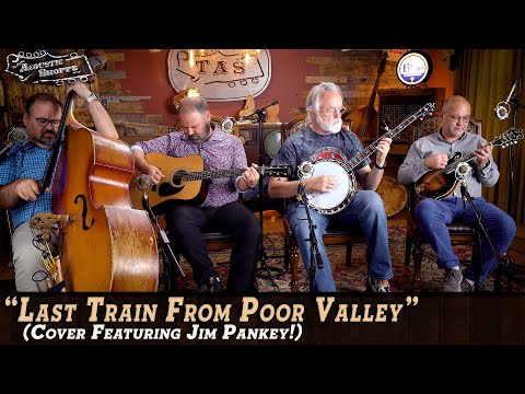 Last Train From Poor Valley’ Cover ft. Jim Pankey on Banjo!