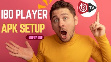 How to Install IBO Player APK & Add IPTV Playlist | Full Step-by-Step Setup