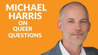 Chapter 29: Michael Harris on queer questions and the quest for quiet