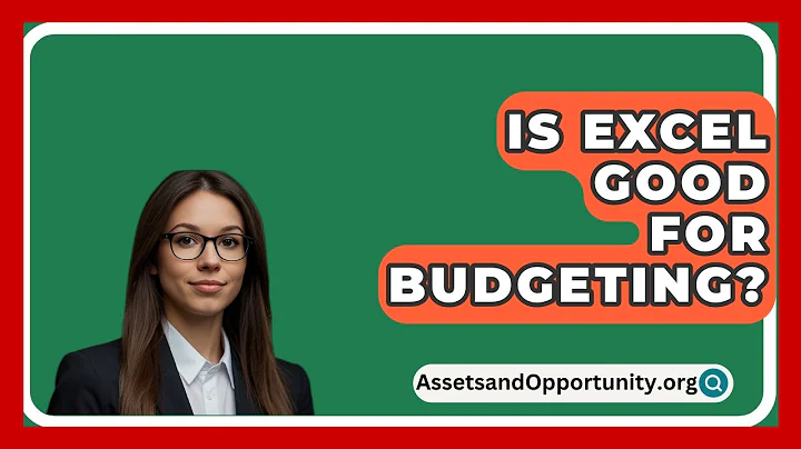 Is Excel Good For Budgeting? - AssetsandOpportunity.org