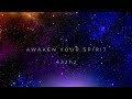 Awaken Your Spirit / Powerful Sound Meditation / 432hz Healing Tuning