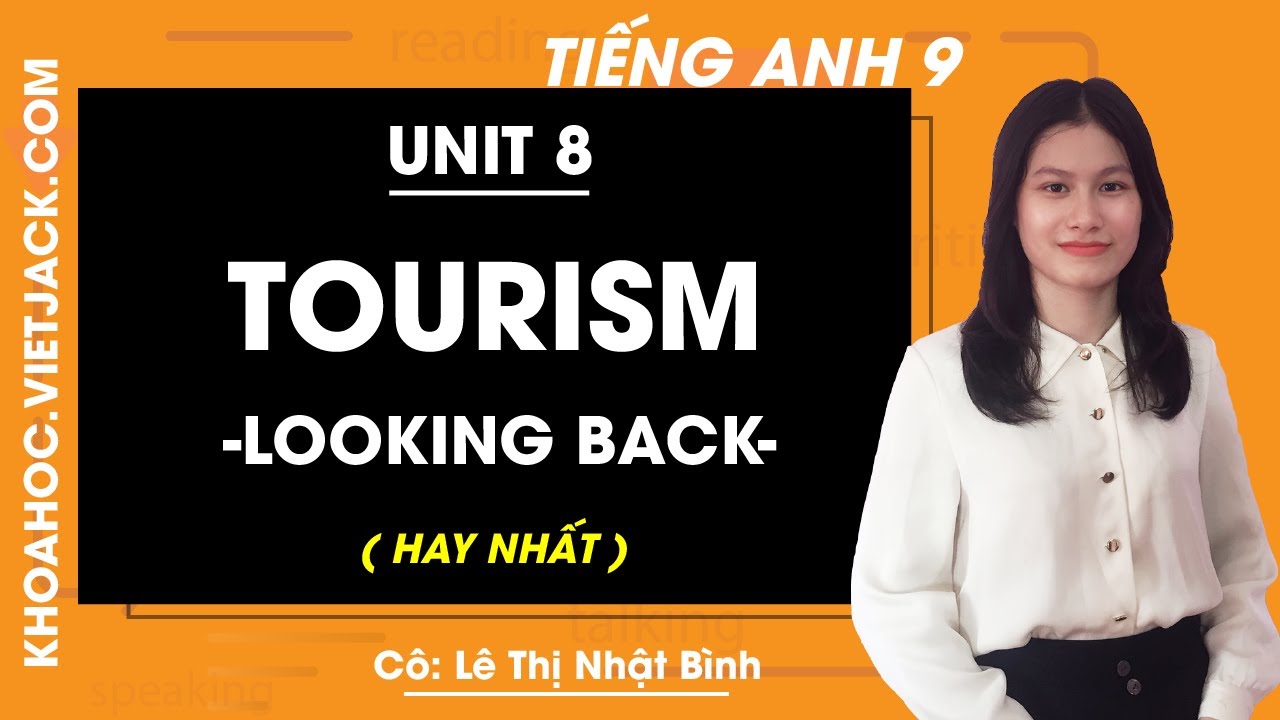 unit 8 tourism looking back