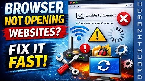 Browser Not Opening Websites Today? Fix It Fast (6 Proven Solutions)