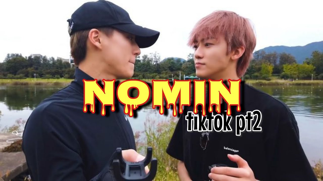 #nomin #jaemjen || NOMIN TIKTOK [PT2] Gemes bnggt😋