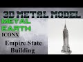 Metal Earth ICONX/Premium Series Build - Empire State Building