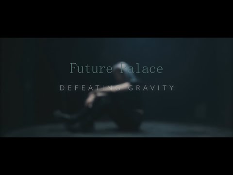 Future Palace - Defeating Gravity Lyrics | Español