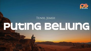 PUTING BELIUNG - Tenxi, Josua Natanael, Jemsii (Lyrics)