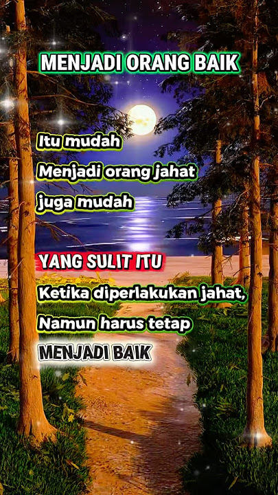 MENJADI ORANG BAIK WALAU DIZHOLIMI #muhasabahdiri #subscribe #quotes #motivasi #katamutiara