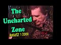 The Uncharted Zone: August 1 2008