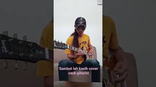 #fyp cover by zack guitarist sambut lah kasih