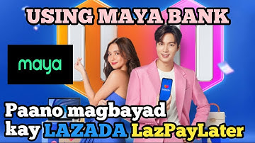 PAANO MAGBAYAD KAY LAZPAYLATER USING MAYA BANK? | PAPA SEP TV