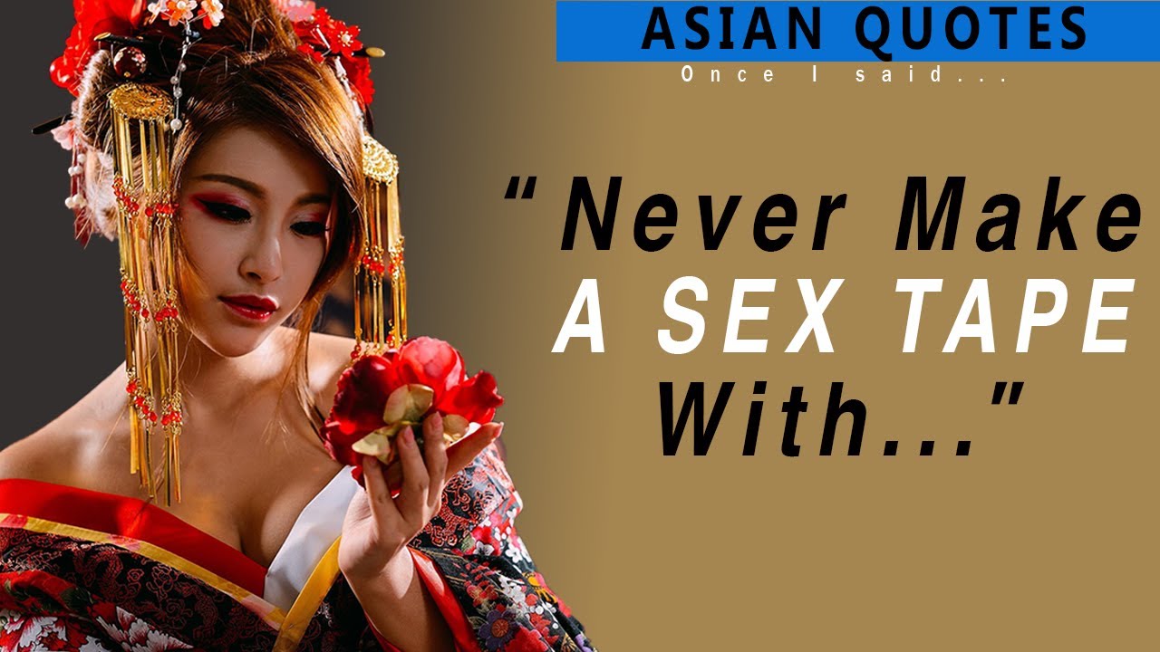TOP ASIAN QUOTES ON SEXUAL INTIMACY,LOVE AND MARRIAGE Best Asian Proverbs and Wise SayingOnceIsaid photo